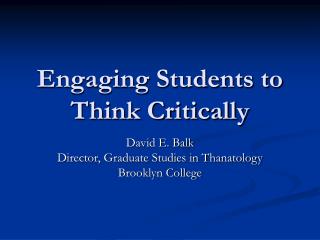 Engaging Students to Think Critically