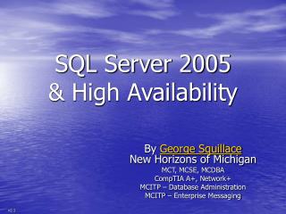 SQL Server 2005 &amp; High Availability
