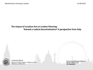 The impact of Localism Act on London Planning: