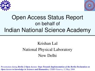 Open Access Status Report on behalf of Indian National Science Academy