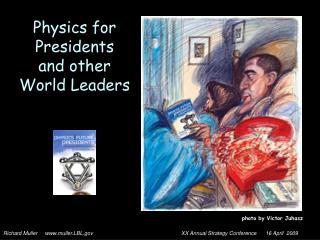 Physics for Presidents and other World Leaders