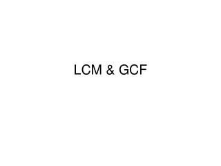 LCM &amp; GCF