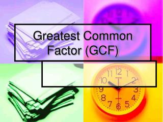 Greatest Common Factor (GCF)