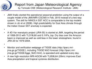 Report from Japan Meteorological Agency by Tomoaki OSE (Meteorological Research Institute / JMA)