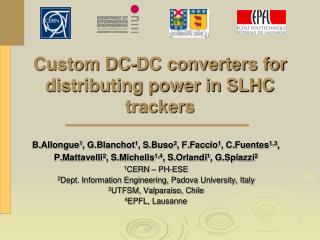 Custom DC-DC converters for distributing power in SLHC trackers