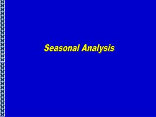 Seasonal Analysis