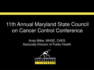 11th Annual Maryland State Council on Cancer Control Conference