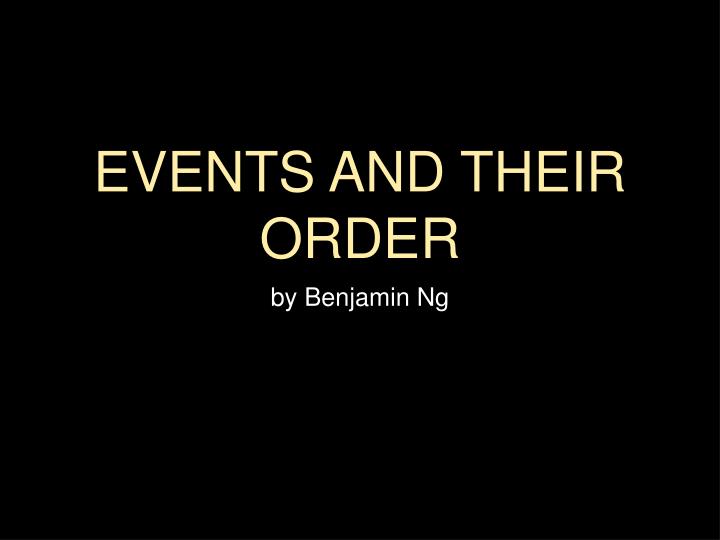 events and their order