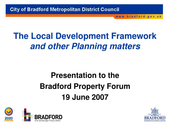 the local development framework and other planning matters