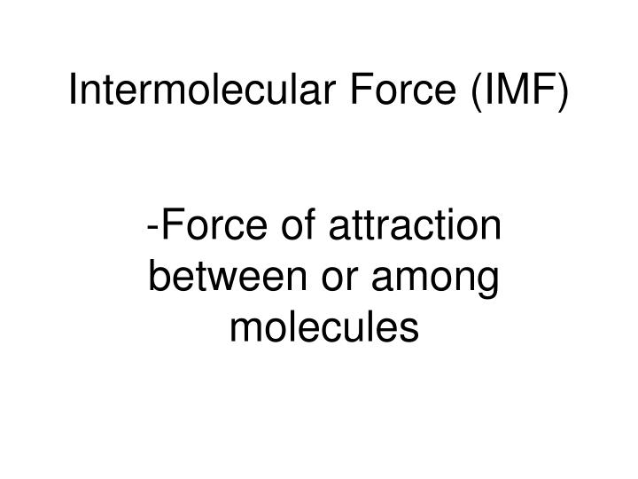 intermolecular force imf