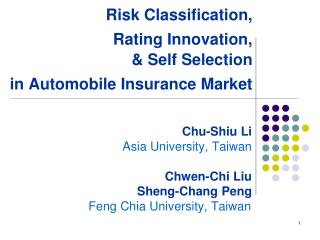 Risk Classification, Rating Innovation, &amp; Self Selection in Automobile Insurance Market