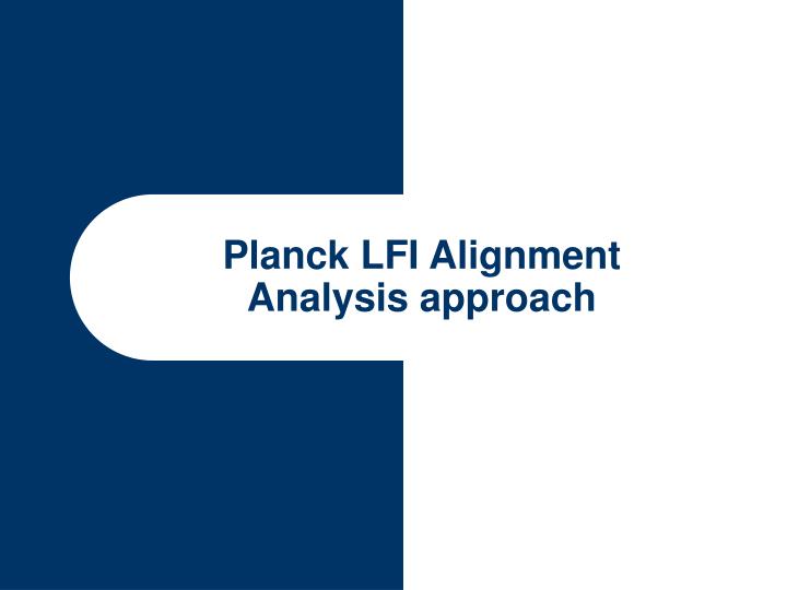 planck lfi alignment analysis approach