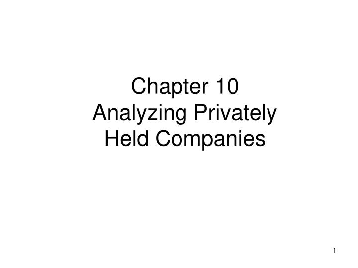 chapter 10 analyzing privately held companies