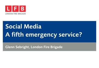 Social Media A fifth emergency service?
