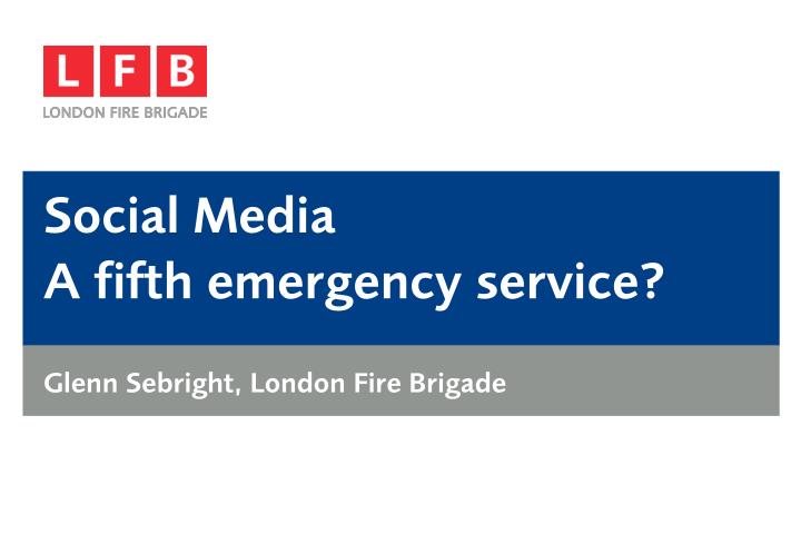 social media a fifth emergency service