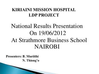 KIRIAINI MISSION HOSPITAL LDP PROJECT