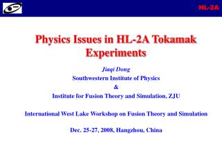 Jiaqi Dong Southwestern Institute of Physics &amp; Institute for Fusion Theory and Simulation, ZJU