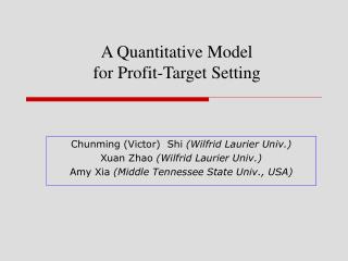 A Quantitative Model for Profit-Target Setting