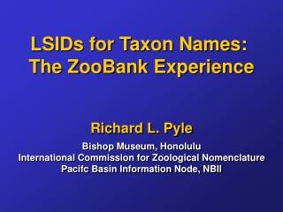 LSIDs for Taxon Names: The ZooBank Experience