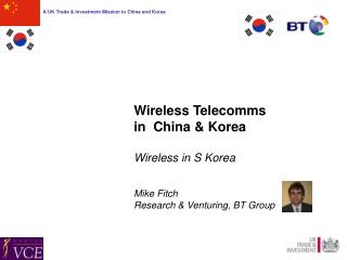 Wireless Telecomms in China &amp; Korea Wireless in S Korea Mike Fitch