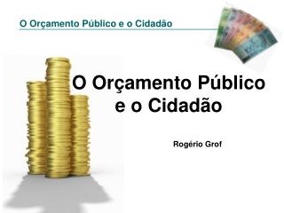 o or amento p blico e o cidad o