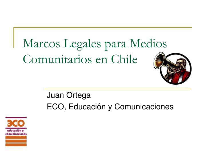 marcos legales para medios comunitarios en chile