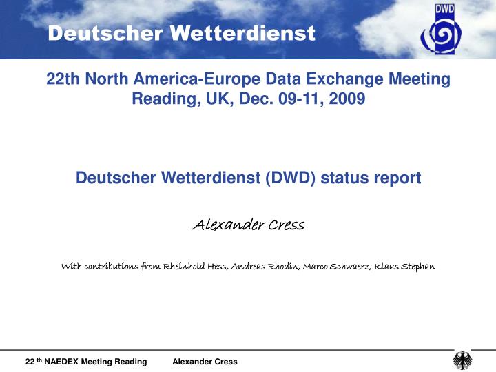 22th north america europe data exchange meeting reading uk dec 09 11 2009