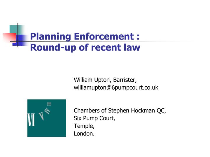 planning enforcement round up of recent law