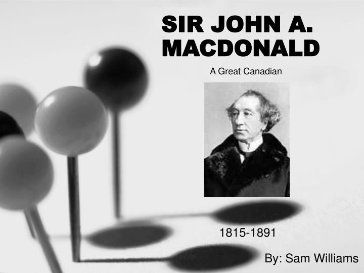 sir john a macdonald
