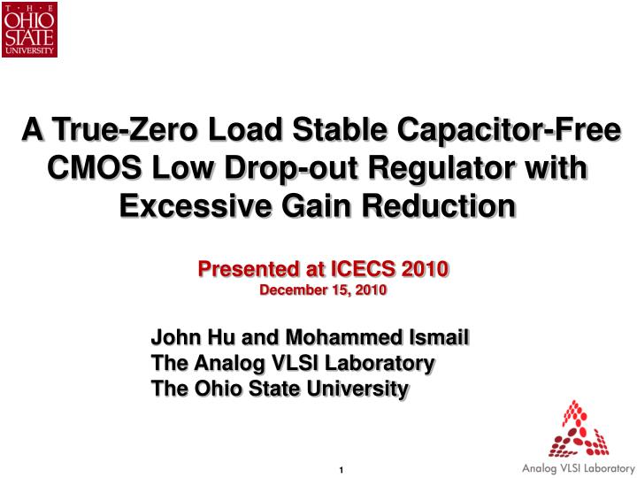 a true zero load stable capacitor free cmos low drop out regulator with excessive gain reduction