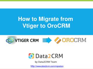 How to Move Vtiger to OroCRM with Data2CRM