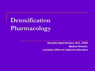 Detoxification Pharmacology