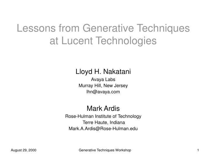 lessons from generative techniques at lucent technologies