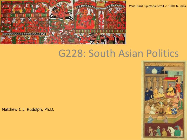 g228 south asian politics
