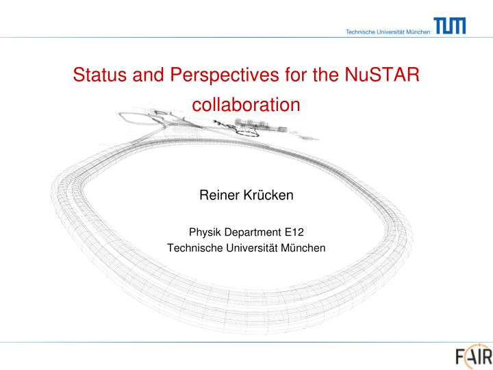 status and perspectives for the nustar collaboration