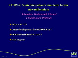 RTTOV-7: A satellite radiance simulator for the new millennium