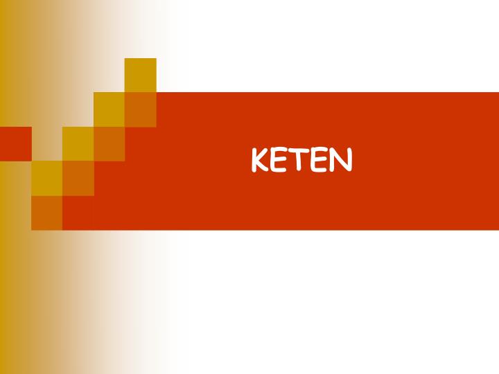 keten