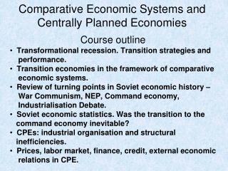 Comparative Economic Systems and Centrally Planned Economies