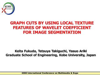 GRAPH CUTS BY USING LOCAL TEXTURE FEATURES OF WAVELET COEFFICIENT FOR IMAGE SEGMENTATION