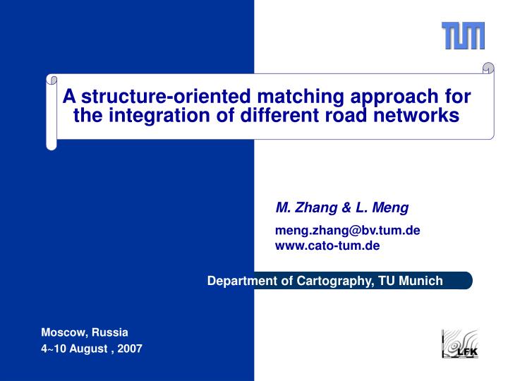 a structure oriented matching approach for the integration of different road networks
