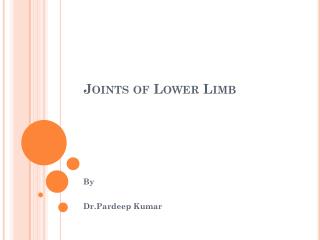 Joints of Lower Limb