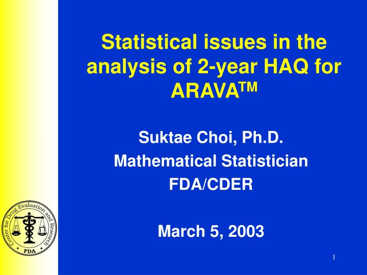 statistical issues in the analysis of 2 year haq for arava tm