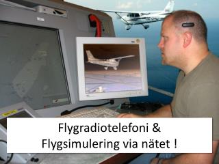 flygradiotelefoni flygsimulering via n tet