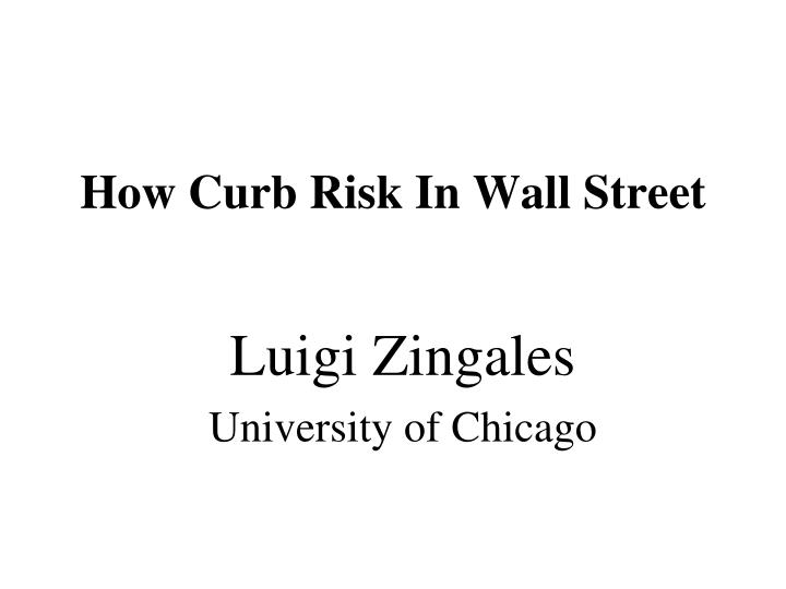 how curb risk in wall street