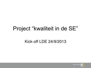project kwaliteit in de se