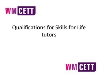 Qualifications for Skills for Life tutors