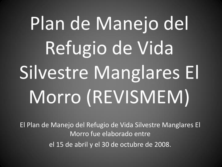 plan de manejo del refugio de vida silvestre manglares el morro revismem