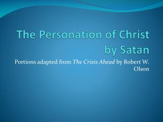 The Personation of Christ by Satan