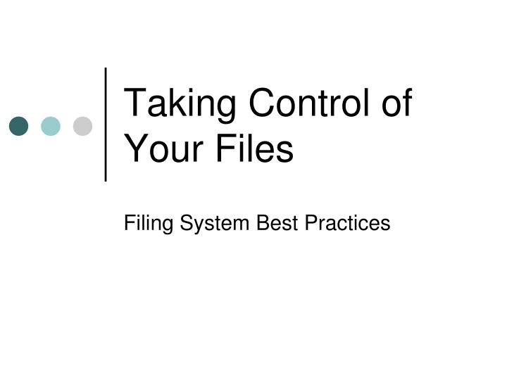 taking control of your files