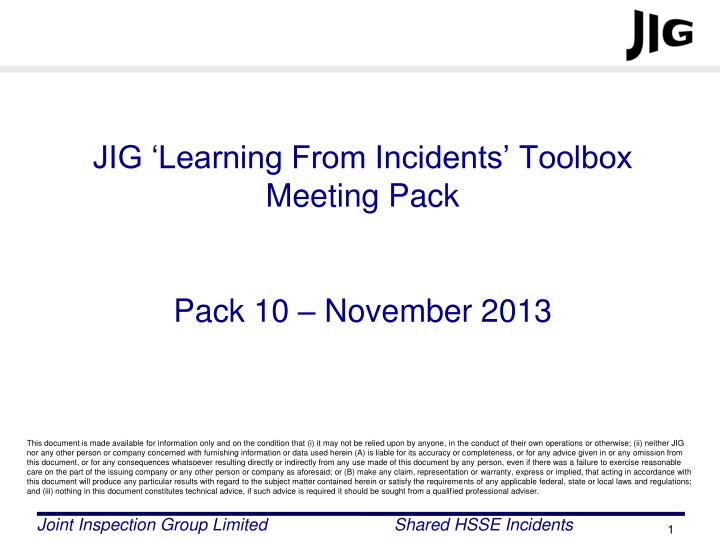 jig learning from incidents toolbox meeting pack pack 10 november 2013